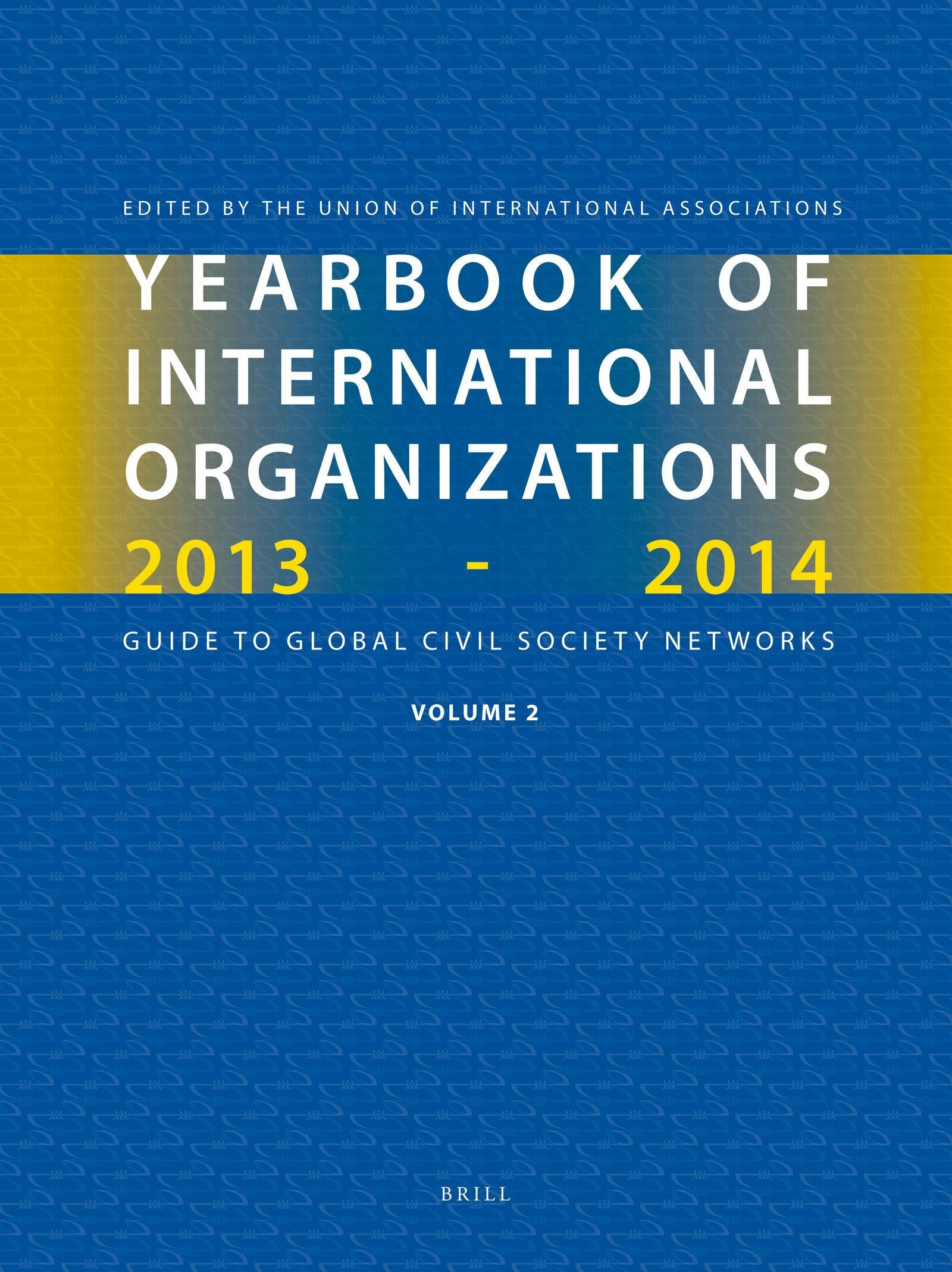 Book cover image for Yearbook of International Organizations, 2013-2014 (Volume 2) ISBN: 9789004255142